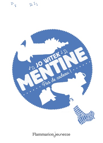 Mentine - Tome 3 - Pas De Cadeau !