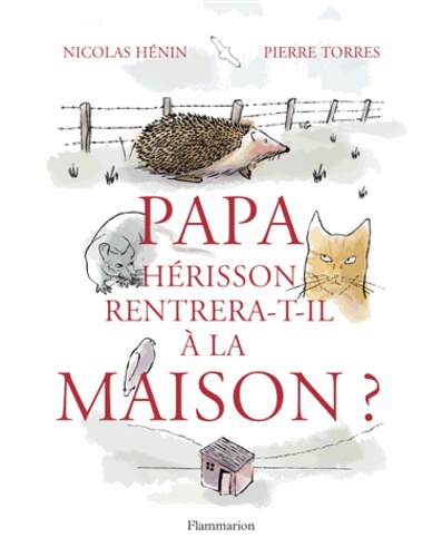 Papa Hérisson Rentrera-T-Il À La Maison ?