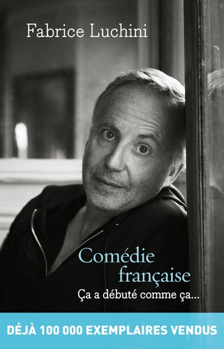 Comédie Française - Ca A Débuté Comme Ça
