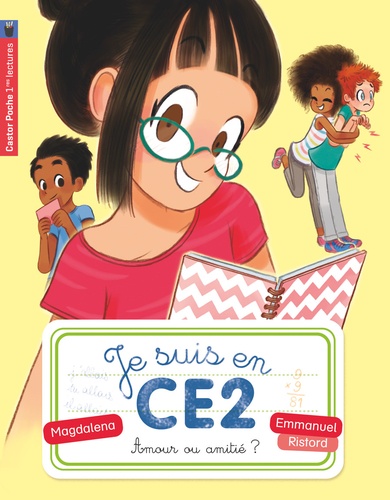 Je Suis En Ce2 - Tome 6 - Amour Ou Amitié ?