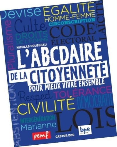 L'Abcedaire de la citoyenneté pour mieux vivre ensemble