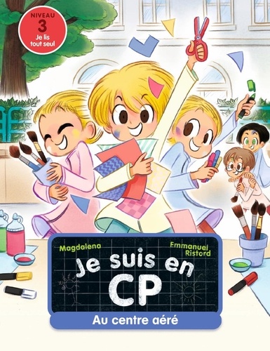 Je Suis En Cp - Tome 22 - Au Centre Aéré