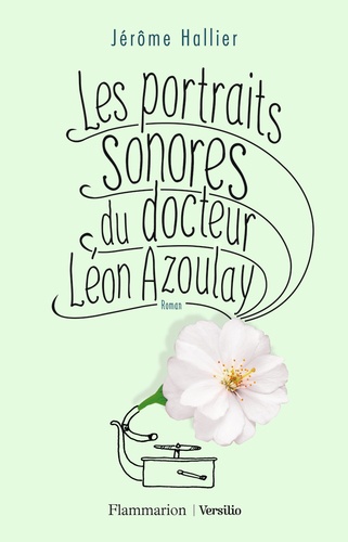 Les Portraits Sonores Du Docteur Léon Azoulay