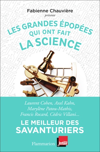 Les Grandes Épopées Qui Ont Fait La Science