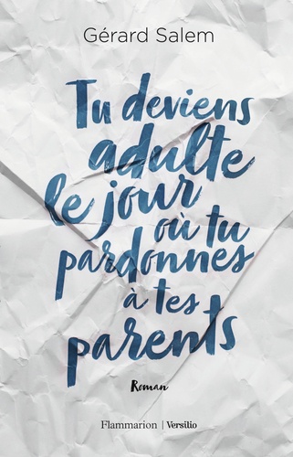 Tu Deviens Adulte Le Jour Où Tu Pardonnes À Tes Parents