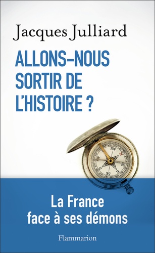 Allons-Nous Sortir De L'histoire ?