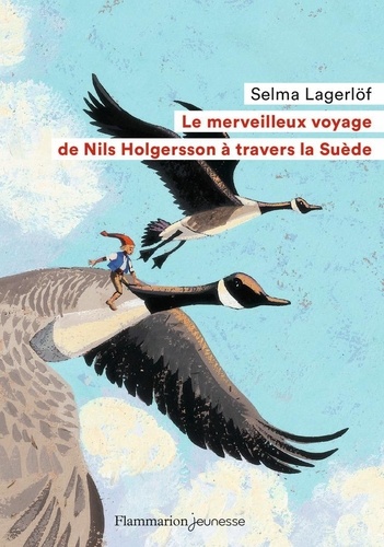 Le Merveilleux Voyage De Nils Holgersson À Travers La Suède