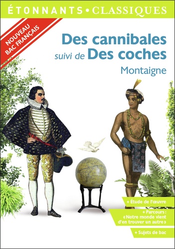 Des Cannibales Suivi De Des Coches - Programme Nouveau Bac 2021 1re - Parcours "Notre Monde Vient D'en Trouver Un Autre