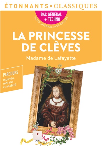 La Princesse De Clèves - Programme Nouveau Bac 2022 1re - Parcours "Individu, Morale Et Société