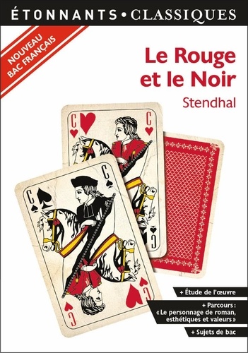 Le Rouge Et Le Noir - Programme Nouveau Bac 2022 1re - Parcours "Le Personnage De Roman, Esthétiques Et Valeurs
