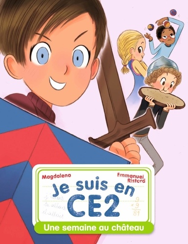 Je Suis En Ce2 - Tome 3 - Une Semaine Au Château