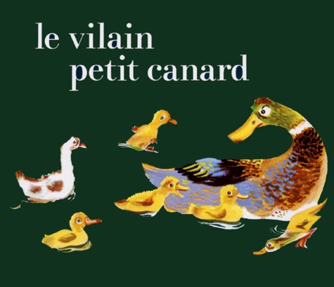 Le Vilain Petit Canard Un Conte D'andersen