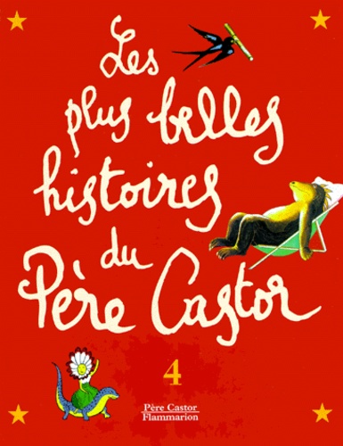 Les Plus Belles Histoires Du Père Castor - Tome 4