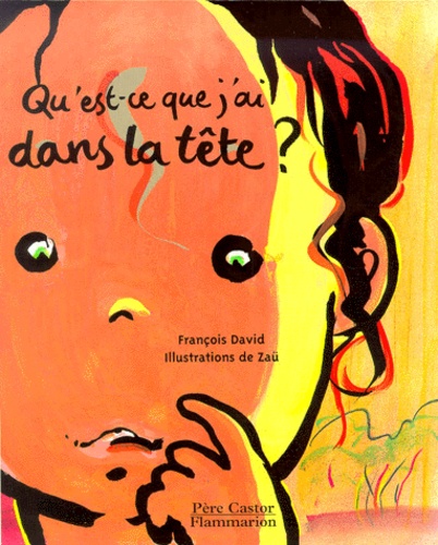 Qu'est-Ce Que J'ai Dans La Tete ?