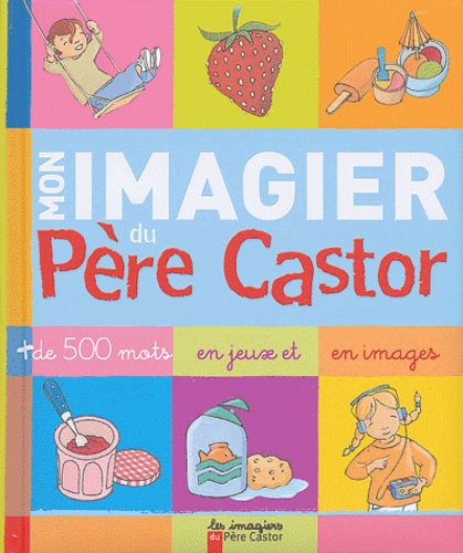 Mon Imagier Du Père Castor