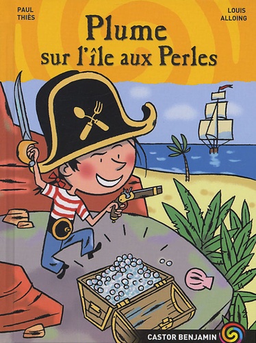 Plume Le Pirate - Plume Sur L'île Aux Perles
