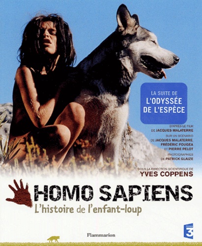 Homo Sapiens - L'histoire De L'enfant-Loup