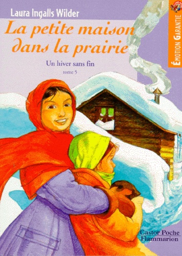 La Petite Maison Dans La Prairie - Tome 5 - Un Hiver Sans Fin