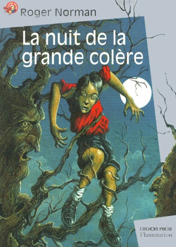 La Nuit De La Grande Colere