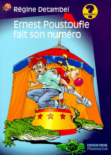 Ernest Poustoufle Fait Son Numéro