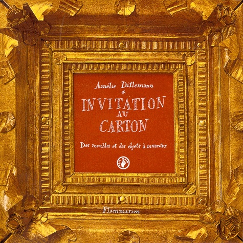 Invitation Au Carton - Des Meubles Et Des Objets À Inventer
