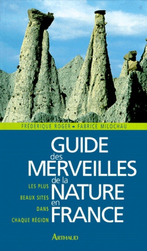 Guide Des Merveilles De La Nature En France - Les Plus Beaux Sites Dans Chaque Région