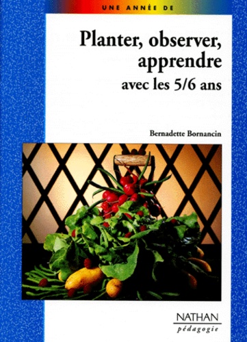 Planter, Observer, Apprendre Avec Les 5-6 Ans