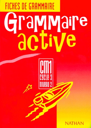 Grammaire Active, Cm1, Cycle 3, Niveau 2