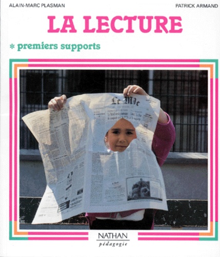 La Lecture - Tome 1, Premiers Supports