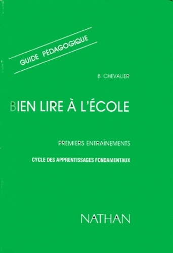 Bien Lire A L'ecole - Guide Pédagogique, Premiers Entraînements