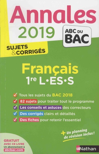 Français 1re L-Es-S - Sujets & Corrigés - Edition 2019