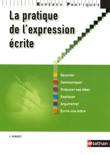 La Pratique De L'expression Écrite