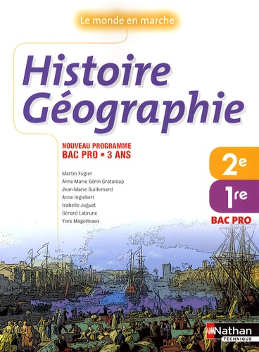 Histoire Géographie Bac Pro 1e Et 2e Années - Edition 2009