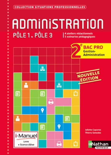 Administration Pôle 1 - Pôle 3 2e Bac Pro Gestion-Administration - 1e Partoe