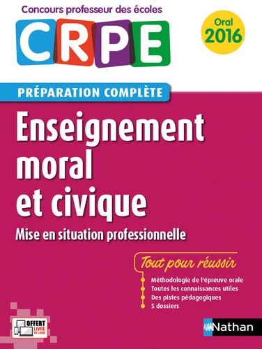 Enseignement Moral Civique - Préparation Complète - Edition 2016