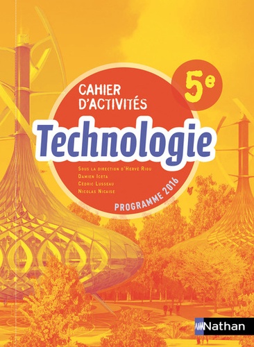Technologie 5e - Cahier D'activités - Edition 2017