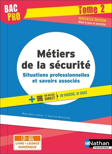 Métiers De La Sécurité Bac Pro - Tome 2, Situations Professionnelles Et Savoirs Associés