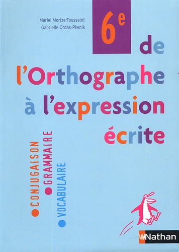 De L'orthographe À L'expression Écrite 6e