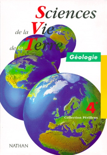 Sciences De La Vie Et De La Terre, 4e - Géologie, Nouveau Programme 1998, Cycle Central Des Collèges