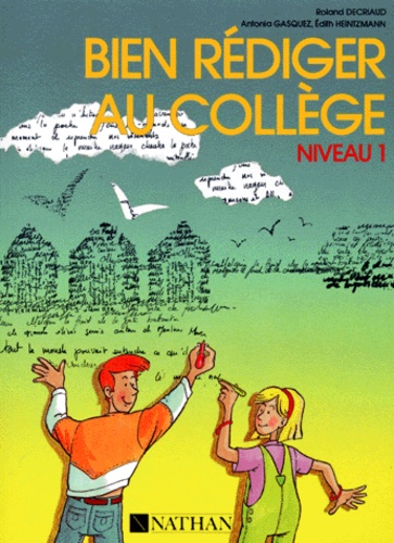 Bien Rédiger Au Collège - Niveau 1