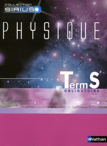 Physique Tle S Obligatoire - Edition 2006