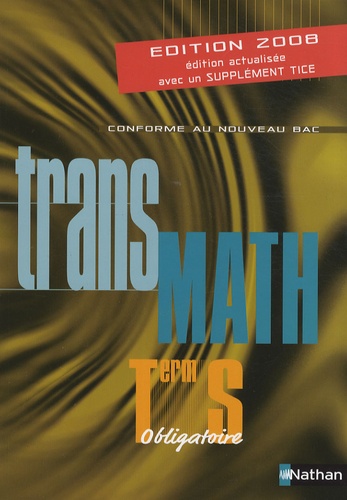 Transmath Tle S Obligatoire - Edition 2008
