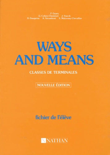 Anglais Terminales Ways And Means - Fichier De L'eleve, Edition 1995