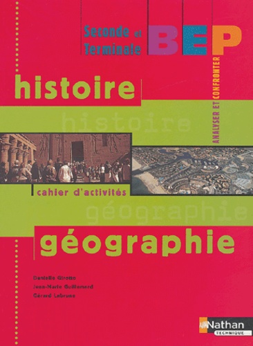 Histoire-Géographie 2e Et Terminale Bep - Cahier D'activités