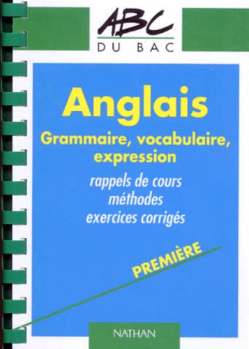 Anglais, Première - Compréhension, Savoir-Faire, Grammaire