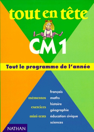 Tout En Tête Cm1 - Français, Maths, Histoire, Géographie, Éducation Civique, Sciences