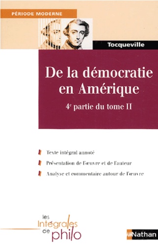 De La Démocratie En Amérique - 4e Partie Du Tome 2
