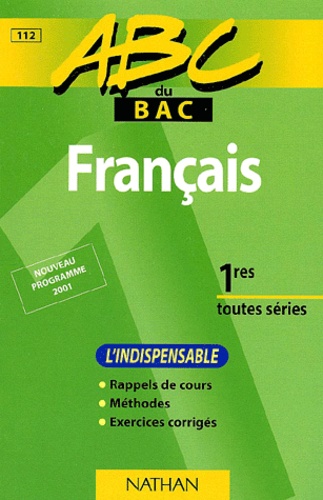 Français, 1res Toutes Séries - L'indispensable, Édition 2001