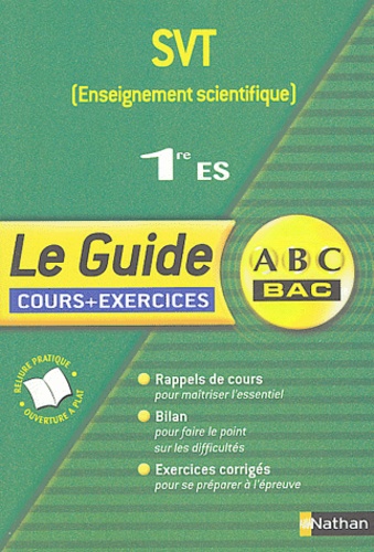 Svt (Enseignement Scientifique) 1e Es - Cours Et Exercices