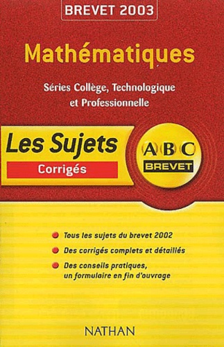 Mathematiques Series College, Technologique Et Professionnelle - Sujets Corriges 2003